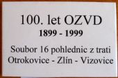 Soubor pohlednic z výročí 100 let OZVD; repro Stanislav Plachý