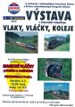 Oficiální plakát k výstavě „Vlaky, vláčky, koleje“, vydaný Kulturním centrem v České Třebové, použité snímky na plakátu jsou mé; zdroj: sbírka Pavel Stejskal