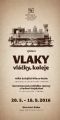 20. 5. 2016 - Plakát v výstavě ''Vlaky, vláčky, koleje'' Pavel Stejskal